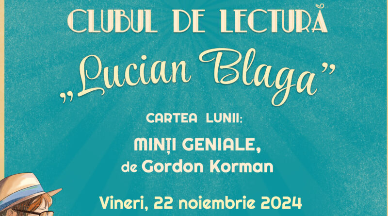 Minți geniale de Gordon Korman, cartea lunii la Clubul de lectură al Bibliotecii Județene „Lucian Blaga” Alba