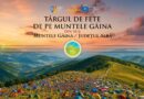 Târgul de Fete de pe Muntele Găina. Tradiție, indentitate și spectacol la înălțime