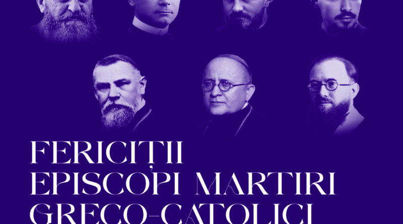 Fericiții Episcopi Martiri Greco-Catolici Români. Expoziție la Muzeul Național al Unirii