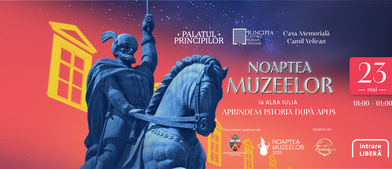 Palatul Principilor Transilvaniei, Spațiul Muzeal Principia și Casa Memorială Camil Velican, trei locații, o singură noapte: 23 mai – Noaptea Muzeelor 2026!