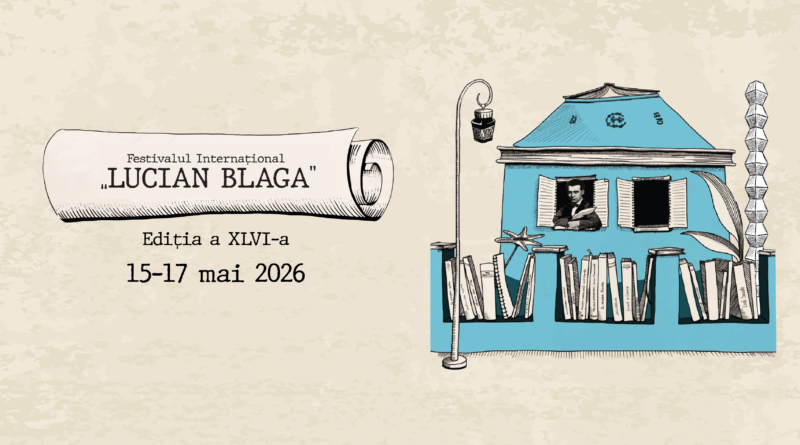 Sebeș: 15-17 mai 2026. O nouă ediție a festivalului internațional ”Lucian Blaga”