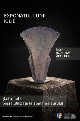 Șaitrocul – piesă utilizată la spălarea aurului este exponatul lunii iulie, la Muzeul Național al Unirii