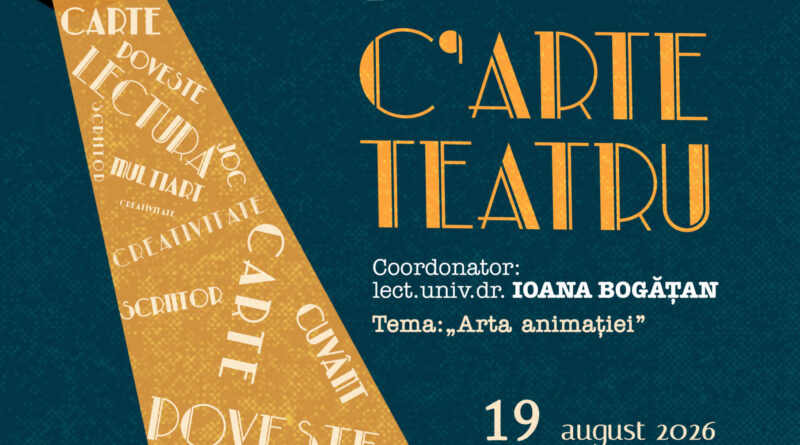 „Arta animației” în prim-plan la Laboratorul de C′ArteTeatru